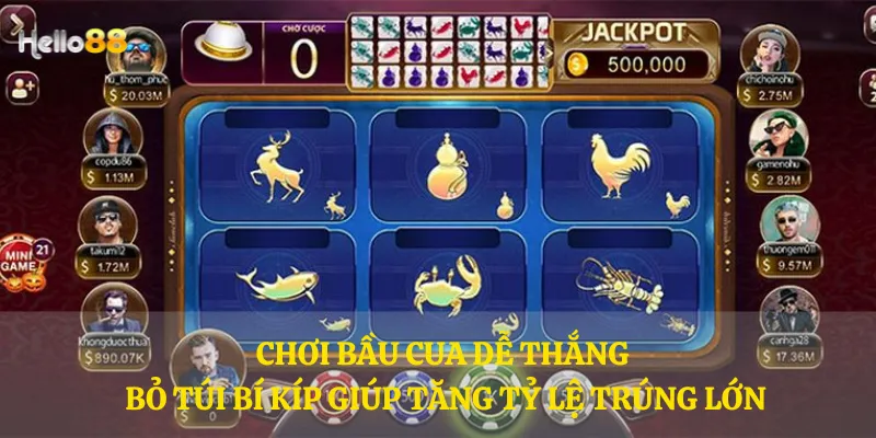 Chơi bầu cua dễ thắng – Bỏ túi bí kíp giúp tăng tỷ lệ trúng lớn